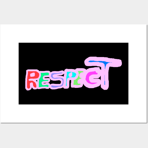 RESPECT Wall Art by Diyutaka